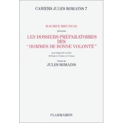 Les Dossiers préparatoires des Hommes de bonne volonté tomes XV et XVI - Jules Romains - Flammarion - broché - Livre - Publicité Les Dossiers préparatoires des Hommes de bonne volonté tomes XV et XVI - Jules Romains - Flammarion - broché - Livre - Publicité
