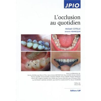 L'occlusion au quotidien - Mickaël Cotelle - Cdp - broché - Scolaire / Universitaire - Publicité L'occlusion au quotidien - Mickaël Cotelle - Cdp - broché - Scolaire / Universitaire - Publicité