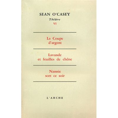 Théâtre T6 O'Casey - Théâtre Tome 6 - Sean O'casey - Arche - Livre - Publicité Théâtre T6 O'Casey - Théâtre Tome 6 - Sean O'casey - Arche - Livre - Publicité