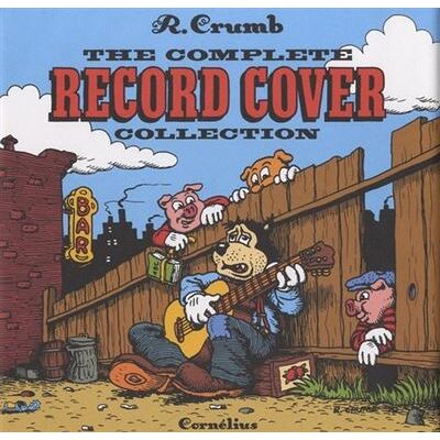 The complete record cover collection - Robert Crumb - Cornelius Eds - cartonné - Livre - Publicité The complete record cover collection - Robert Crumb - Cornelius Eds - cartonné - Livre - Publicité
