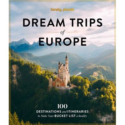 Dream Trips of Europe 1 -anglais- - Lonely planet eng - Lonely Planet - broché - Beau livre - Publicité Dream Trips of Europe 1 -anglais- - Lonely planet eng - Lonely Planet - broché - Beau livre - Publicité