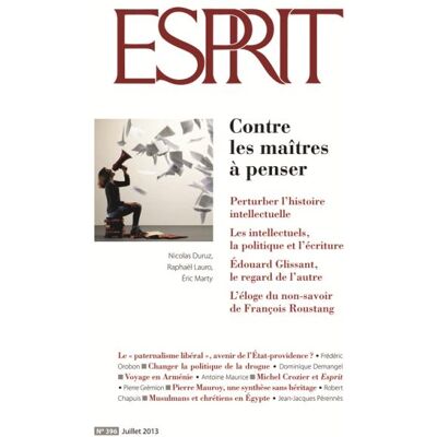 Esprit - Contre les maîtres à penser Juillet 2013 - Collectif - Esprit - broché - Revue - Publicité Esprit - Contre les maîtres à penser Juillet 2013 - Collectif - Esprit - broché - Revue - Publicité