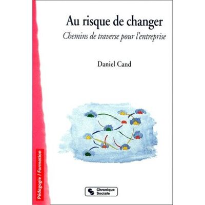 Chronique Sociale Au risque de changer chemins de traverse pour l'entreprise - Publicité Chronique Sociale Au risque de changer chemins de traverse pour l'entreprise - Publicité