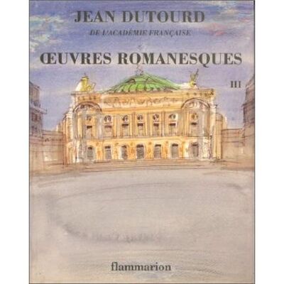 Œuvres romanesques - Jean Dutourd - Flammarion - broché - Livre - Publicité Œuvres romanesques - Jean Dutourd - Flammarion - broché - Livre - Publicité