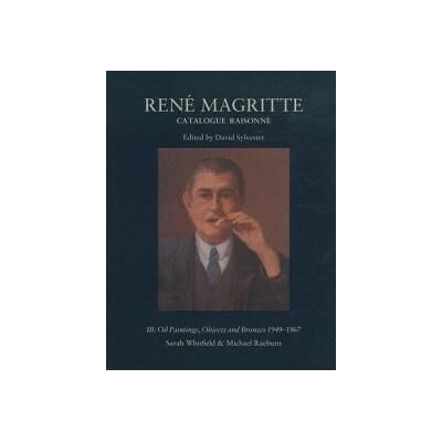 Rene magritte iii : oil paintings, objects and bronzes,1949-67 - Catalogue raisonne - David Sylvester - Flammarion - Livre - Publicité Rene magritte iii : oil paintings, objects and bronzes,1949-67 - Catalogue raisonne - David Sylvester - Flammarion - Livre - Publicité