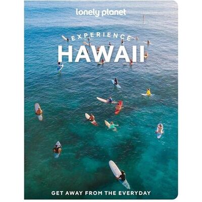 Experience Hawaii 2ed -anglais- - Lonely planet eng - Lonely Planet - broché - Guide - Publicité Experience Hawaii 2ed -anglais- - Lonely planet eng - Lonely Planet - broché - Guide - Publicité