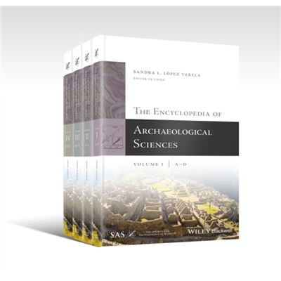John Wiley and Sons Ltd The Encyclopedia of Archaeological Sciences 4 Volume Set by Sandra L. Universidad Autonoma Del Estado De Morelos Lopez Varela - Publicité John Wiley and Sons Ltd The Encyclopedia of Archaeological Sciences 4 Volume Set by Sandra L. Universidad Autonoma Del Estado De Morelos Lopez Varela - Publicité