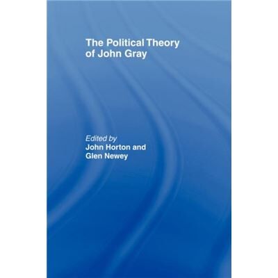 Routledge The Political Theory of John Gray by John Horton - Publicité Routledge The Political Theory of John Gray by John Horton - Publicité