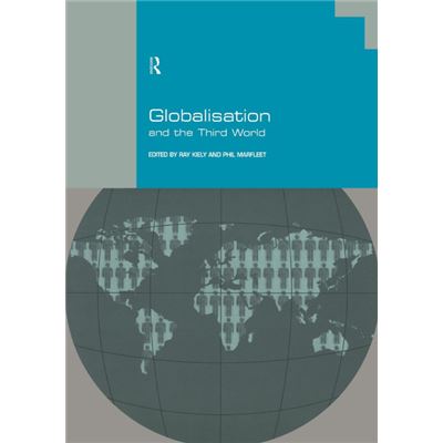 Routledge Globalisation and the Third World by Ray Kiely - Publicité Routledge Globalisation and the Third World by Ray Kiely - Publicité
