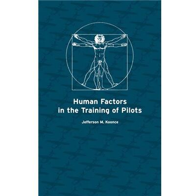 Human Factors in the Training of Pilots by Jefferson M. Koonce - Publicité Human Factors in the Training of Pilots by Jefferson M. Koonce - Publicité