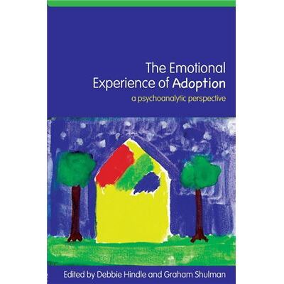 Routledge The Emotional Experience of Adoption by Debbie Hindle - Publicité Routledge The Emotional Experience of Adoption by Debbie Hindle - Publicité