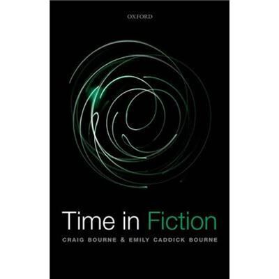 Oxford University Press Time in Fiction by Emily University of Cambridge Caddick Bourne Hardcover Book - Publicité Oxford University Press Time in Fiction by Emily University of Cambridge Caddick Bourne Hardcover Book - Publicité