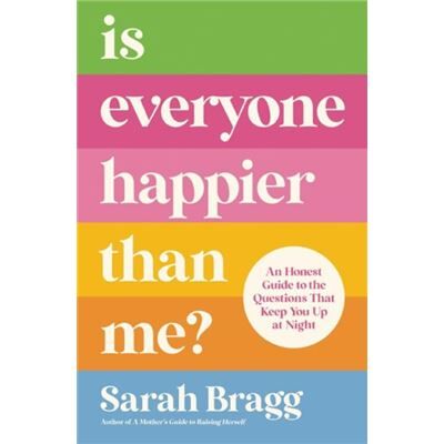 Is Everyone Happier Than Me - Sarah Bragg - Zondervan - Livre en Anglais - Paperback - Publicité Is Everyone Happier Than Me - Sarah Bragg - Zondervan - Livre en Anglais - Paperback - Publicité