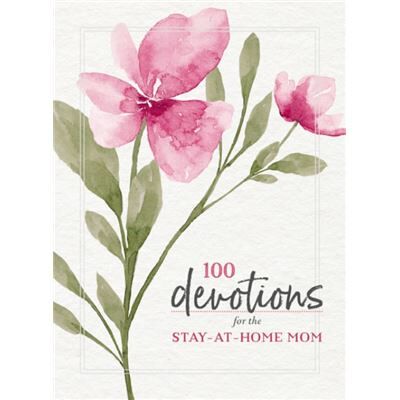100 Devotions for the StayatHome Mom by Zondervan - Publicité 100 Devotions for the StayatHome Mom by Zondervan - Publicité