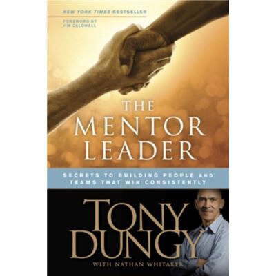 Mentor Leader The by Tony Dungy - Publicité Mentor Leader The by Tony Dungy - Publicité