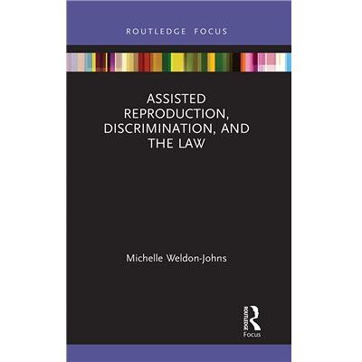 Routledge Assisted Reproduction Discrimination And The Law Michelle Weldon-Johns - Publicité Routledge Assisted Reproduction Discrimination And The Law Michelle Weldon-Johns - Publicité