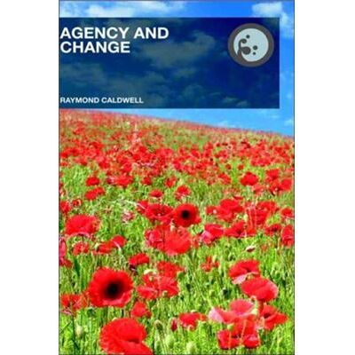 Routledge Agency and Change by Raymond Caldwell - Publicité Routledge Agency and Change by Raymond Caldwell - Publicité