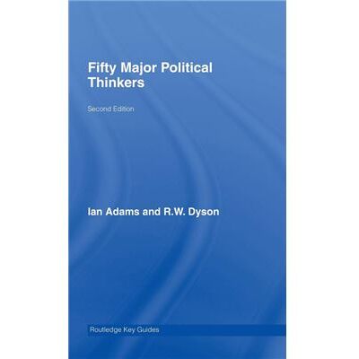 Fifty Major Political Thinkers by Ian Adams - Publicité Fifty Major Political Thinkers by Ian Adams - Publicité