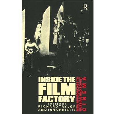 Routledge Inside the Film Factory by Ian Christie - Publicité Routledge Inside the Film Factory by Ian Christie - Publicité