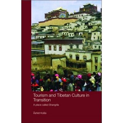 Routledge Tourism and Tibetan Culture in Transition by Ashild Kolas - Publicité Routledge Tourism and Tibetan Culture in Transition by Ashild Kolas - Publicité