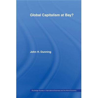 Routledge Global Capitalism at Bay by John Dunning - Publicité Routledge Global Capitalism at Bay by John Dunning - Publicité