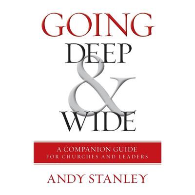 Going Deep and Wide - Andy Stanley - Zondervan - Livre en Anglais - Paperback - Publicité Going Deep and Wide - Andy Stanley - Zondervan - Livre en Anglais - Paperback - Publicité