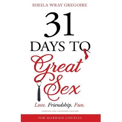 31 Days to Great Sex - Sheila Wray Gregoire - Zondervan - Livre en Anglais - Paperback - Publicité 31 Days to Great Sex - Sheila Wray Gregoire - Zondervan - Livre en Anglais - Paperback - Publicité