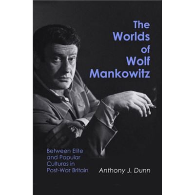Vallentine Mitchell Co Ltd The Worlds of Wolf Mankowitz by Anthony J. Dunn - Publicité Vallentine Mitchell Co Ltd The Worlds of Wolf Mankowitz by Anthony J. Dunn - Publicité