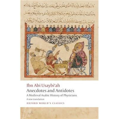 Anecdotes and Antidotes - Ibn Abi Usaybiah - Oxford University Press - Livre en Anglais - Paperback - Publicité Anecdotes and Antidotes - Ibn Abi Usaybiah - Oxford University Press - Livre en Anglais - Paperback - Publicité