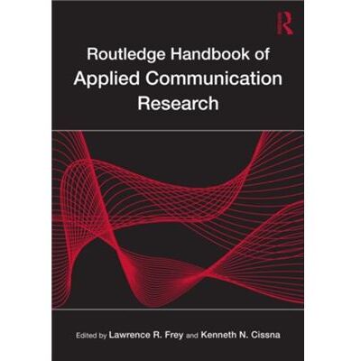 Routledge Handbook of Applied Communication Research - Publicité Routledge Handbook of Applied Communication Research - Publicité