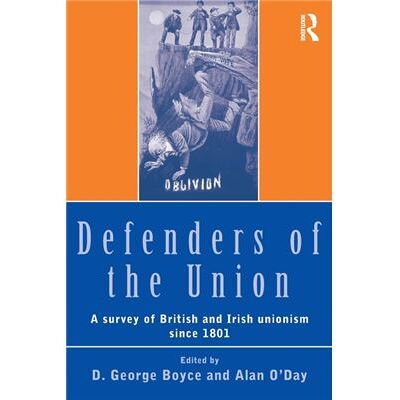 Routledge Defenders of the Union by D.George Boyce - Publicité Routledge Defenders of the Union by D.George Boyce - Publicité