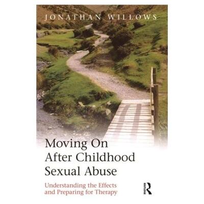 Routledge Moving On After Childhood Sexual Abuse by Jonathan Willows - Publicité Routledge Moving On After Childhood Sexual Abuse by Jonathan Willows - Publicité