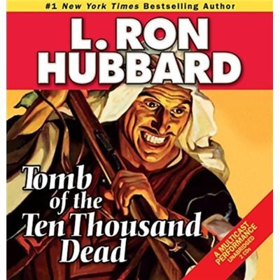 Galaxy Press Tomb of the Ten Thousand Dead by L. Ron Hubbard - Publicité Galaxy Press Tomb of the Ten Thousand Dead by L. Ron Hubbard - Publicité