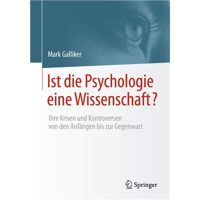 Springer Ist die Psychologie eine Wissenschaft? Mark Galliker - Publicité Springer Ist die Psychologie eine Wissenschaft? Mark Galliker - Publicité