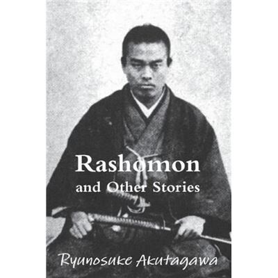 Rashomon and Other Stories by Ryunosuke Akutagawa - Publicité Rashomon and Other Stories by Ryunosuke Akutagawa - Publicité