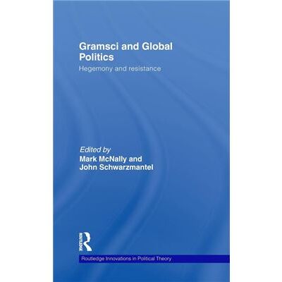 Routledge Gramsci and Global Politics by Mark McNally - Publicité Routledge Gramsci and Global Politics by Mark McNally - Publicité