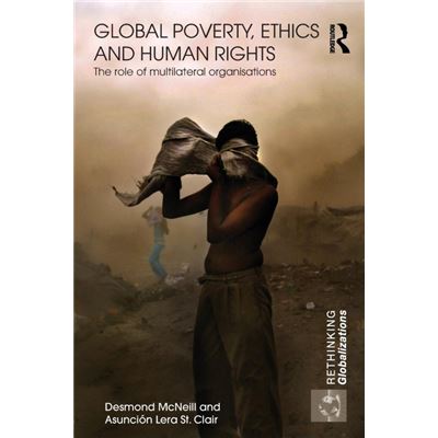 Routledge Global Poverty Ethics and Human Rights by Desmond McNeill - Publicité Routledge Global Poverty Ethics and Human Rights by Desmond McNeill - Publicité