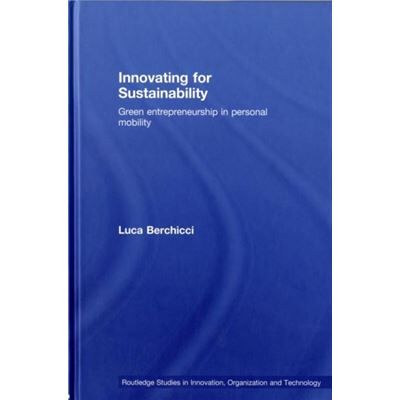 Routledge Innovating for Sustainability by Luca Berchicci - Publicité Routledge Innovating for Sustainability by Luca Berchicci - Publicité