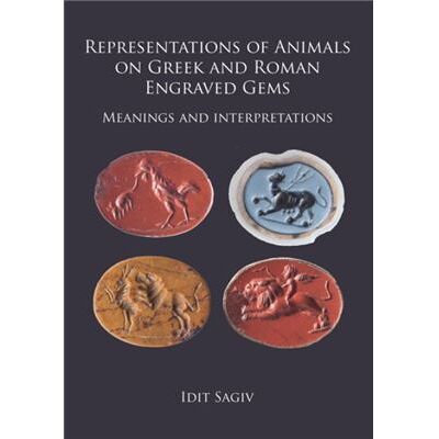Inconnu Representations of Animals on Greek and Roman Engraved Gems by Idit Sagiv - Publicité Inconnu Representations of Animals on Greek and Roman Engraved Gems by Idit Sagiv - Publicité