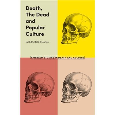 Inconnu Death The Dead and Popular Culture by PenfoldMounce & Ruth University of York & UK - Publicité Inconnu Death The Dead and Popular Culture by PenfoldMounce & Ruth University of York & UK - Publicité