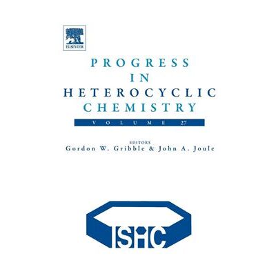 Elsevier Progress in Heterocyclic Chemistry by Gordon Gribble - Publicité Elsevier Progress in Heterocyclic Chemistry by Gordon Gribble - Publicité