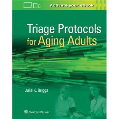 Inconnu Triage Protocols for Aging Adults by Briggs & Julie K & RN & BSN & MHA - Publicité Inconnu Triage Protocols for Aging Adults by Briggs & Julie K & RN & BSN & MHA - Publicité