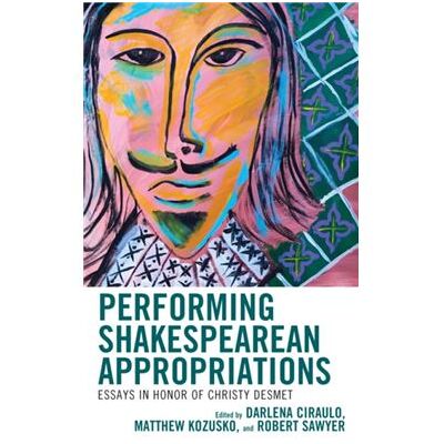 Fairleigh Dickinson University Press Performing Shakespearean Appropriations - Publicité Fairleigh Dickinson University Press Performing Shakespearean Appropriations - Publicité