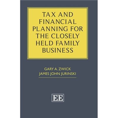 Edward Elgar Publishing Ltd Tax and Financial Planning for the Closely Held Family Business by James J. Jurinski - Publicité Edward Elgar Publishing Ltd Tax and Financial Planning for the Closely Held Family Business by James J. Jurinski - Publicité