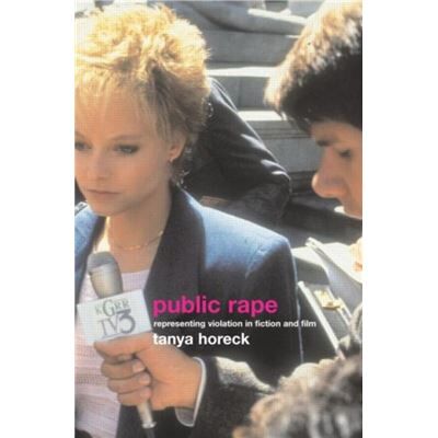 Routledge Public Rape by Tanya Horeck - Publicité Routledge Public Rape by Tanya Horeck - Publicité