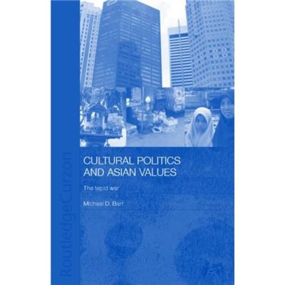 Routledge Cultural Politics and Asian Values by Michael D. Barr - Publicité Routledge Cultural Politics and Asian Values by Michael D. Barr - Publicité