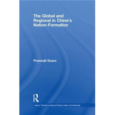 Routledge The Global and Regional in Chinas NationFormation by Prasenjit Duara - Publicité Routledge The Global and Regional in Chinas NationFormation by Prasenjit Duara - Publicité
