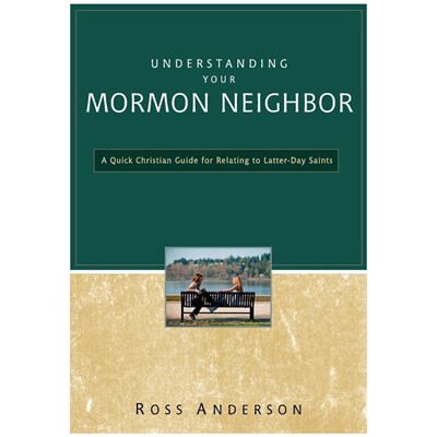 Understanding Your Mormon Neighbor - Ross Anderson - Zondervan - Livre en Anglais - Paperback - Publicité Understanding Your Mormon Neighbor - Ross Anderson - Zondervan - Livre en Anglais - Paperback - Publicité