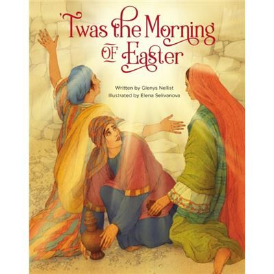 Zondervan Twas the Morning of Easter by Glenys Nellist - Publicité Zondervan Twas the Morning of Easter by Glenys Nellist - Publicité