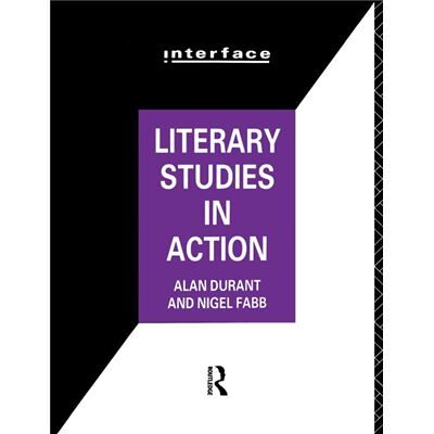 Routledge Literary Studies in Action by Alan Durant - Publicité Routledge Literary Studies in Action by Alan Durant - Publicité